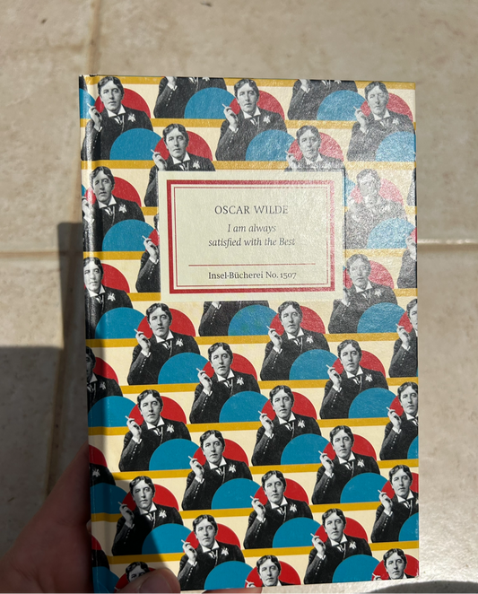 Book „i am always satisfied with the best“ -quotes by oscar wilde